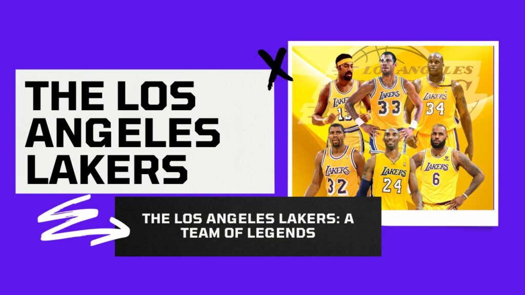 The Los Angeles Lakers: No.1 Team of Legends 2 The Los Angeles Lakers: A Team of Legends