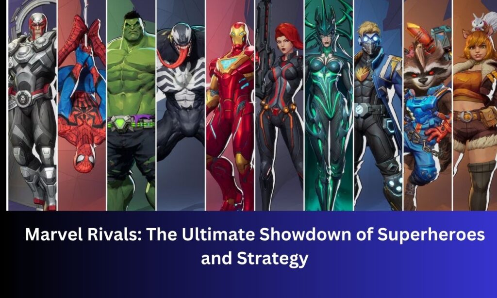 Marvel Rivals: The Ultimate Showdown of Superheroes and Strategy 2 Marvel Rivals: The Ultimate Showdown of Superheroes and Strategy