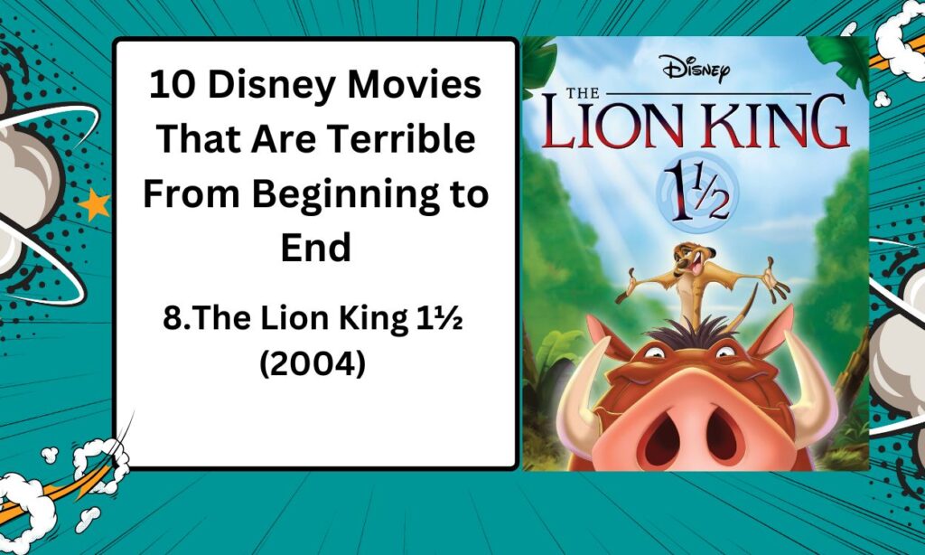 Experience Magic: 10 Disney Movies You Missed 9 The Lion King universe in a meaningful way,